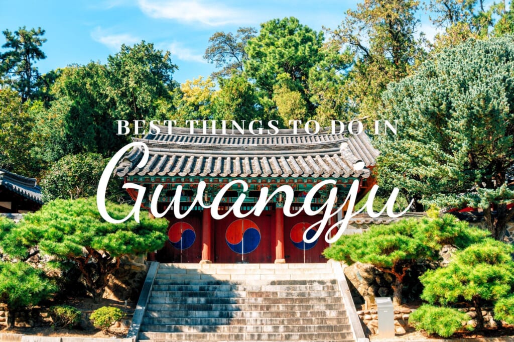 Best Things to Do in Gwangju
