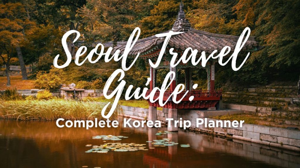 Seoul Travel Guide