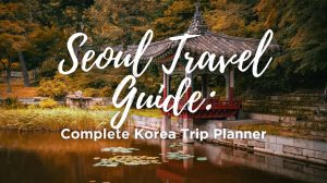 Seoul Travel Guide