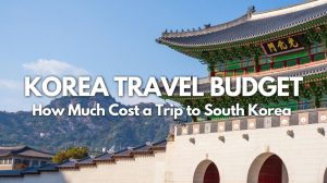 Korea Travel Budget